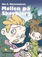 Møllen på Skovbjerg af Ole E. Christiansen