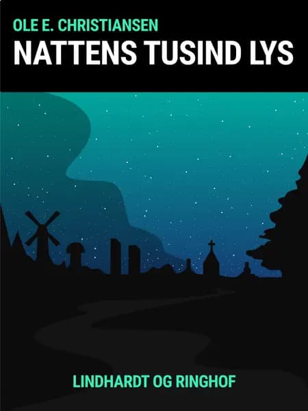 Nattens tusind lys af Ole E. Christiansen