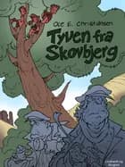 Tyven fra Skovbjerg af Ole E. Christiansen