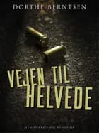 Vejen til helvede af Dorthe Berntsen