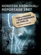 Trollveggen - fascinerende og farlig 