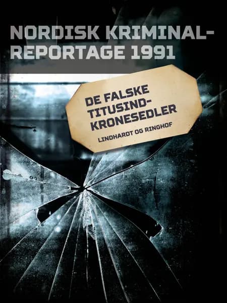 De falske titusindkronesedler 