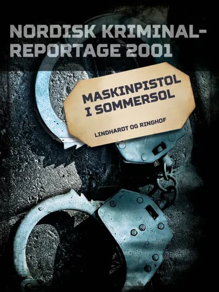 Maskinpistol i sommersol 