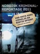 Var Mata Hari virkelig en rigtig spion?