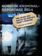 Tre drab ved drive-in restaurant i Porvoo 