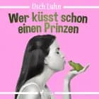 Wer küsst schon einen Prinzen