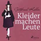 Kleider machen Leute - unglaublich gut gelesenen Klassiker!