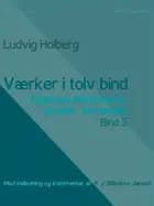 Værker i tolv bind 5. Digteren, historikeren, juristen, vismanden