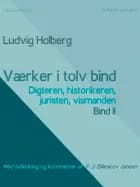 Værker i tolv bind 11: digteren, historikeren, juristen, vismanden