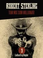 Tom Mix som millionær
