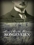 Kongevejen af Marie Alvilda Dinesen