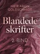 Blandede skrifter. 2. bind