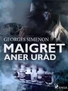 Maigret aner uråd