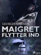 Maigret flytter ind