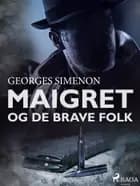 Maigret og de brave folk af Georges Simenon