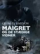 Maigret og de stædige vidner