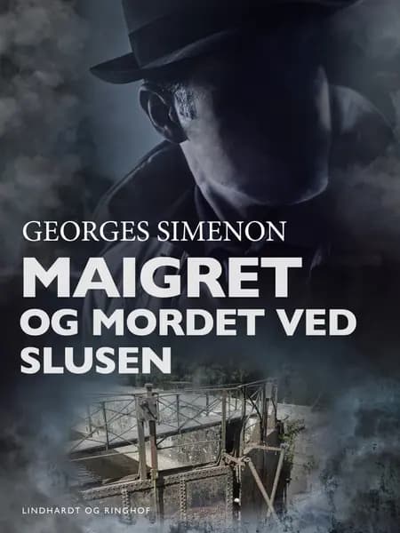 Maigret og mordet ved slusen af Georges Simenon