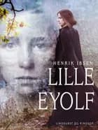 Lille Eyolf af Henrik Ibsen