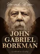 John Gabriel Borkman