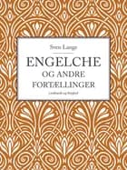 Engelche og andre fortællinger af Sven Lange