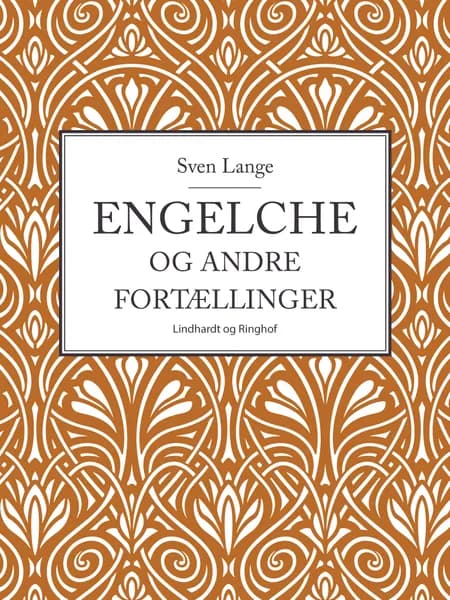 Engelche og andre fortællinger af Sven Lange