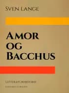 Amor og Bacchus af Sven Lange