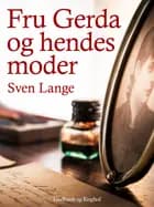 Fru Gerda og hendes moder