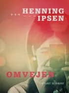 Omvejen af Henning Ipsen