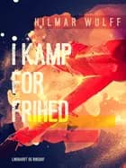 I kamp for frihed