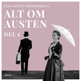 Alt om Austen - del 4 af Lise Lotte Frederiksen