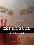 En mester i sit fag af Finn Zinklar