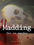 Madding for en morder