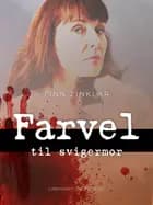 Farvel til svigermor af Finn Zinklar