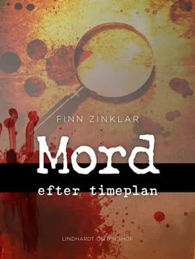 Mord efter timeplan af Finn Zinklar