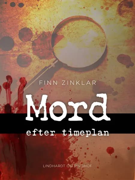 Mord efter timeplan af Finn Zinklar
