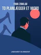 To planlægger et mord af Finn Zinklar