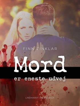 Mord er eneste udvej af Finn Zinklar