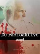 De radioaktive mænd