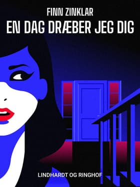 En dag dræber jeg dig af Finn Zinklar