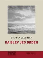 Da jeg blev Døden af Steffen Jacobsen