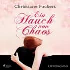 Ein Hauch von Chaos - Liebesroman