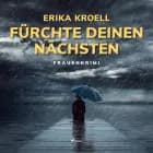 Fürchte Deinen Nächsten: Frauenkrimi