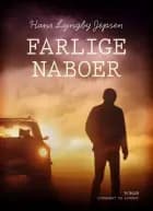 Farlige naboer af Hans Lyngby Jepsen