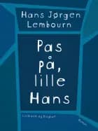 Pas på, lille Hans
