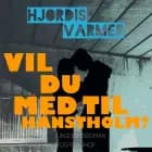 Vil du med til Hanstholm?  (2. del af serie)