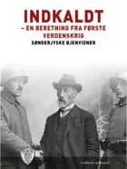 Indkaldt af Sønderjyske Øjenvidner