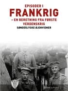 Episoder i Frankrig af Sønderjyske Øjenvidner