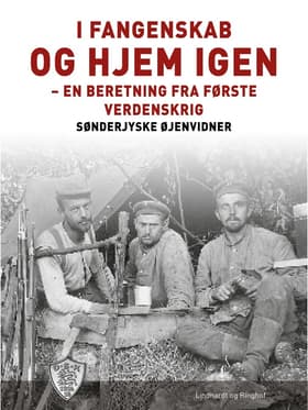 I fangenskab - og hjem igen af Sønderjyske Øjenvidner
