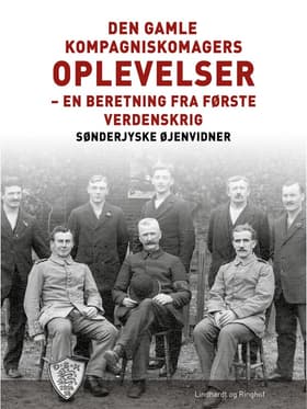 Den gamle kompagniskomagers oplevelser af Sønderjyske Øjenvidner