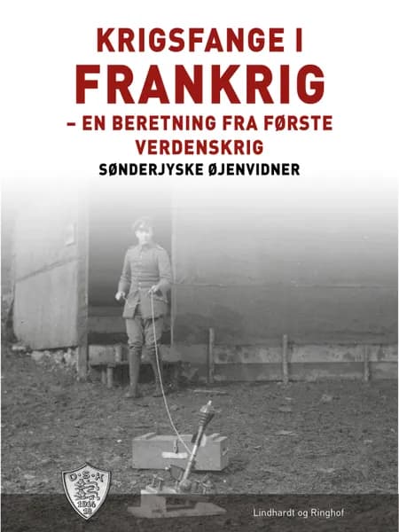 Krigsfange i Frankrig af Sønderjyske Øjenvidner